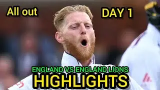 England vs England Lions Warm up Match Day 1 Highlights 2025