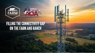 Filling the Connectivity Gap on the Farm and Ranch