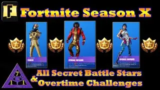 Fortnite Season 10 X All Secret Battle Stars Week 9 Overtime Out of Time Challenges Skin OP Brute OG