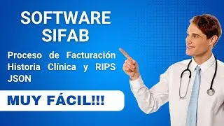 Software SIFAB  MUY FACIL Proceso de Facturación Historia Clínica y RIPS JSON
