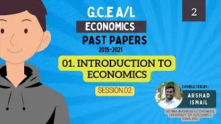 Unit 01 Introduction to Economics | Session 02 |  2017-21 Paper 01