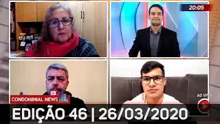Crise muda a rotina nos Condom&iacute;nios | Condominial News Nacional |  26/03/2020