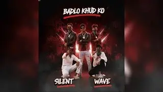 BADLO KHUD KO - Silent Wave (Official Music Video)🌊🔥 #SilentWave#DesiHipHop#TrendingRap#NewIndianRap