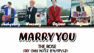 THE ROSE - Marry you (LYRICS)