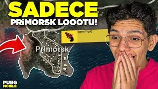 SADECE PRİMORSK LOOTUYLA OYNADIM! İŞARET FİŞEĞİ ALDIM - PUBG MOBİLE