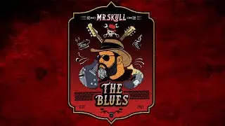 Mr.Skull - The Blues (Official Lyrics Video)