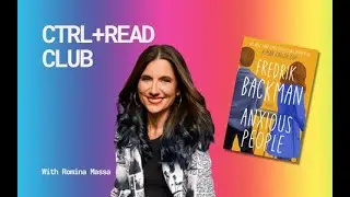 The CTRL+READ CLUB Discusses Anxious People: A Novel