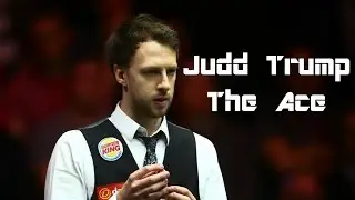 Judd Trump - The Ace