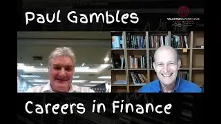 Careers in Finance with Paul Gambles