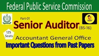 Senior Auditor (BS-16) Important Question from Past Papers || Senior Auditor Past Papers ||