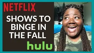 TV SHOWS TO BINGE IN THE FALL | Netflix & Hulu recommendations 2020