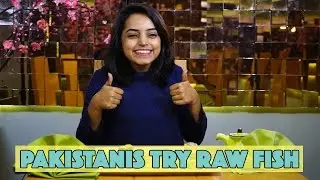 Pakistanis Try Raw Fish (Sushi) | MangoBaaz