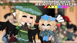 QSMP Eggs react to their ★Parents★ ||QSMP Eggs||part 8/???||Missa&Philza||