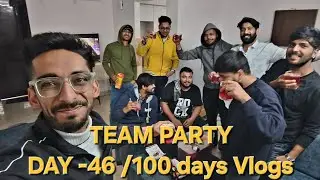 Day 46 Team Party At Prince Bhai 's House | SB VLOGS 