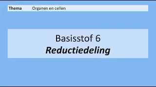 VMBO 3 | Organen en cellen | 6. Reductiedeling | 8e editie | MAX
