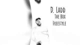 D. Ladd - Box (Freestyle)