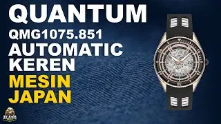 QUANTUM QMG1075.851 : JAM TANGAN QUANTUM AUTOMATIC KEREN MESIN JAPAN TERBARU (2023)