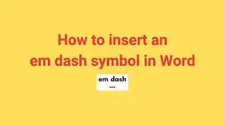 How to insert an em dash symbol in Word