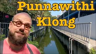 BANGKOK Punnawithi Klong Walk | Trust In The Process