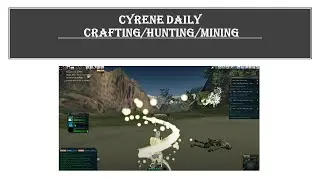 Cyrene Daily Crafting & daily kill missions for A.R.C. faction badges, Entropia Universe Day 11