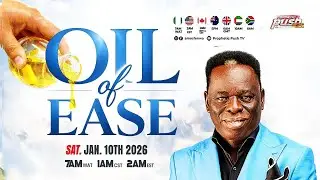 OIL OF EASE | PROPHETIC PUSH WITH AMOS FENWA | 10TH JANUARY, 2026