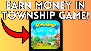 New! How To Earn Money In Township Game (Full Guide) 2025!