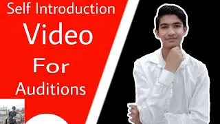 Self Introduction Video For Auditions|| Rehmat Khan || Online Audition.