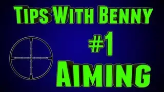 Black Ops 2 | Tips With Benny, How To Improve Your Aim | Episode #1
