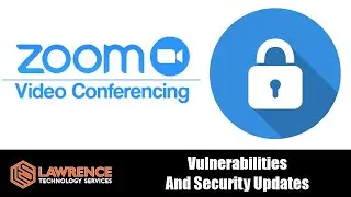 April 7th 2020: The Latest Zoom Vulnerabilities, Patches, Privacy and Security Concerns.