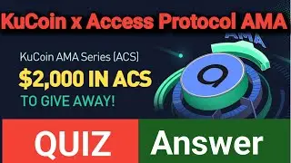KuCoin x Access Protocol AMA || Quiz & Answers #kucoin #ACS #sourav #CryptoBangla @CryptoBanglapro