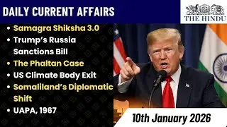 UPSC Daily Current Affairs | 10 Jan 2026 | GS2 Polity, Governance, IR, GS3 Environment | EduRev