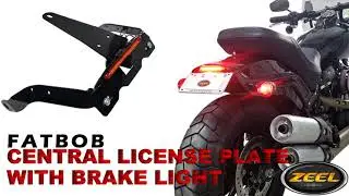 Fat Bob 2018+ Central License Plate kit with Brake Light - ZEEL Design