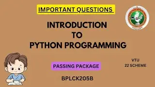 Introduction to Python Programming | Important Questions Python | BPLCK205B VTU 22 Scheme