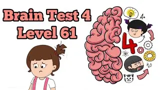Brain Test 4 Level 61