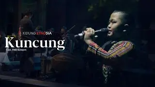KUNCUNG ( DIDI KEMPOT ) Kidung Etnosia dan Ardha Tatu - Live Orchestra 2021