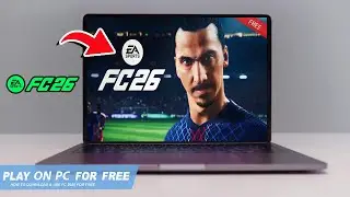 🔧EA SPORTS FC 26: HOW TO DOWNLOAD & PLAY EA SPORTS FC 26 ON PC / LAPTOP🔥(2026)