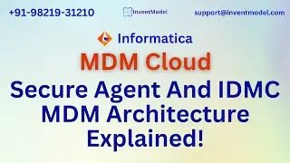 Secure Agent and IDMC MDM Architecture Explained