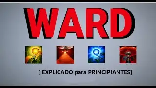 🟡🔵🔴&iquest;Qu&eacute; es WARD en LoL?🟡🔵🔴 Tipos de WARD en LOL🟡🔵🔴 | Diccionario LOL | LoL para PRINCIPIANTES