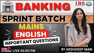 LIVE 02 : 00 PM || BANK SPRINT || ENGLISH || MAINS IMPORTANT QUESTIONS || ARSHDEEP MA 'AM