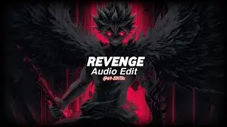 REVENGE (SUPER SLOWED VERSION) - 1HXSX, wnorg17 (edit audio)