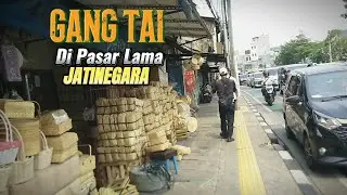 GANG TAI❗️DI pasar Lama❗️JATINEGARA