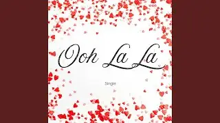 Ooh La La
