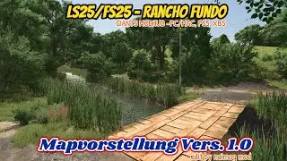 LS25/FS25 - Rancho Fundo [ Vers. 1.0 ] Mapvorstellung