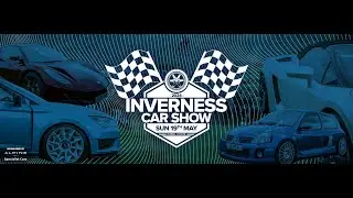 Inverness Car Show 2024 Build Up Vid