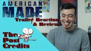 THE POST CREDITS: American Made Trailer #1 Reaction & Review