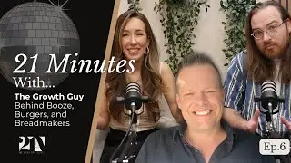 21 Minutes With... The Growth Guy Behind Booze, Burgers, and Breadmakers (Terry Haley) - Episode 6