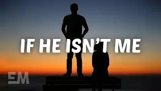Brooks Barry - If He Isn't Me (Lyrics)