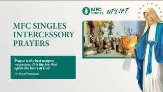 MFC Singles UPLIFT Intercessory Prayer