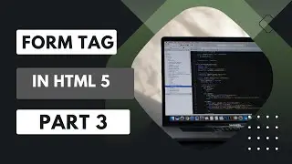 Form Tag Part 3