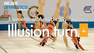 Elements of Aerobic Gymnastics - ILLUSION TURN